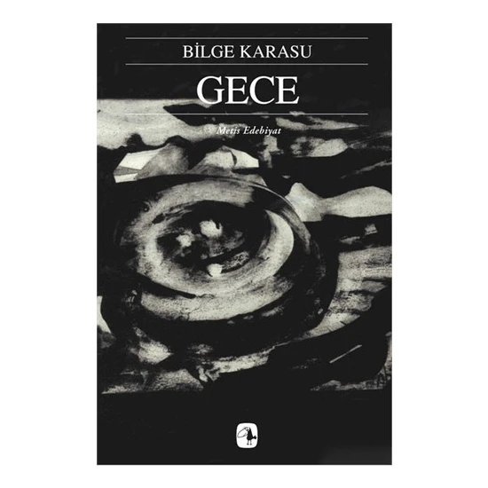 Gece – Bilge Karasu