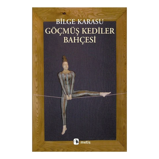 Göçmüş Kediler Bahçesi – Bilge Karasu